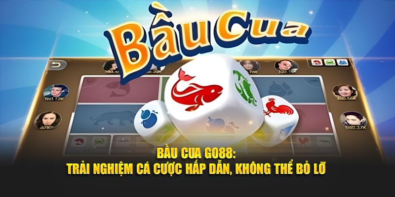 Bầu cua go88