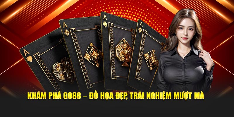 Khám phá Go88 – Đồ họa đẹp, trải nghiệm mượt mà
