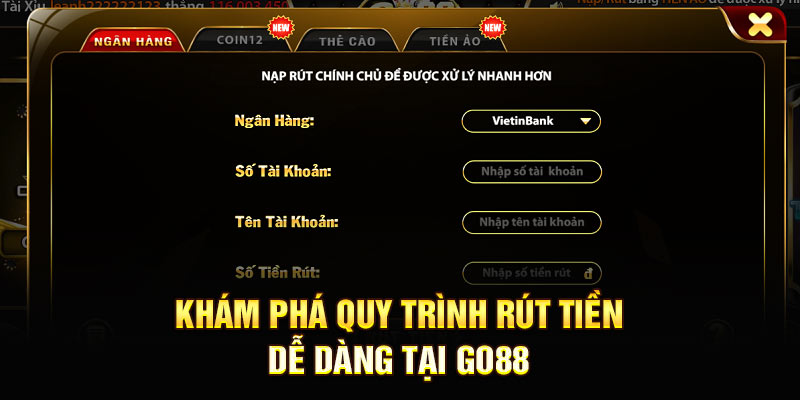 Khám phá quy trình rút tiền dễ dàng tại GO88