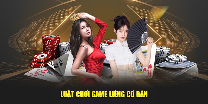 Luật chơi game Liêng cơ bản