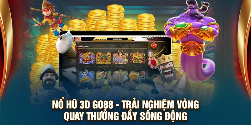 Nổ Hũ 3D GO88