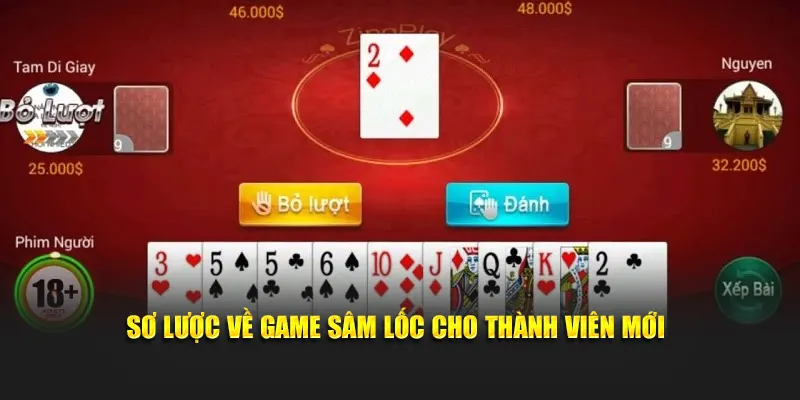 Sơ lược về game sâm lốc cho thành viên mới
