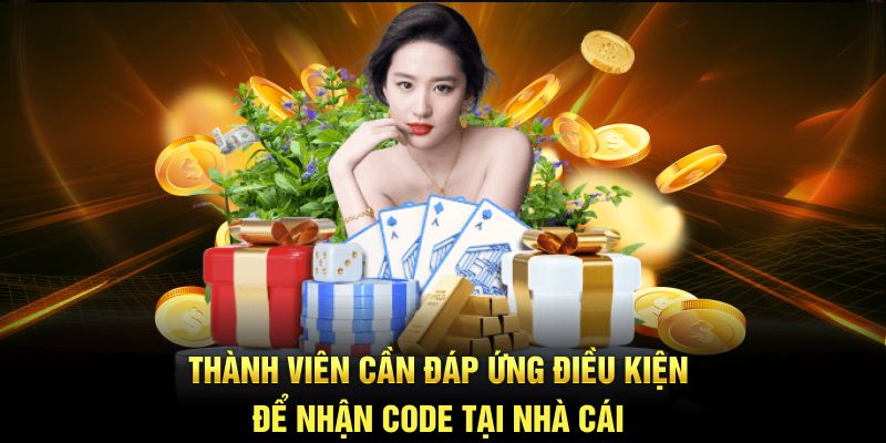 Thành viên cần đáp ứng điều kiện để nhận thưởng tại nhà cái